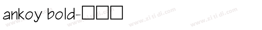 ankoy bold字体转换